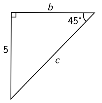 A right triangle with a 45 degree angle and side opposite is 5, the other leg is b and hypotenuse is c
